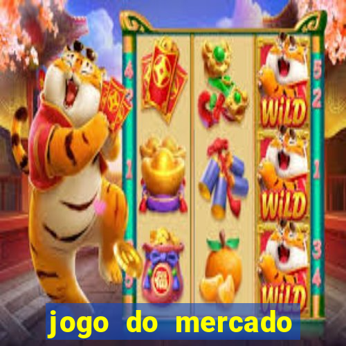 jogo do mercado dinheiro infinito